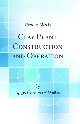 Clay plant construction - clay,